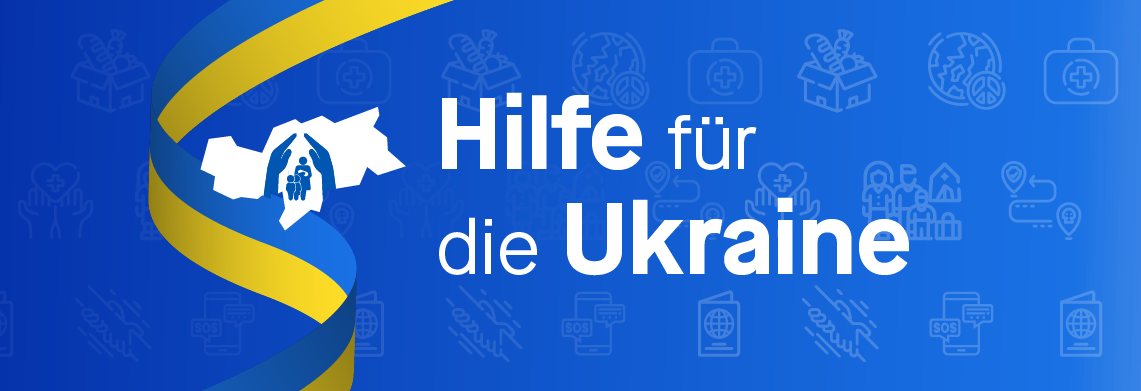 Hilfe für die Ukraine – Informationen für Menschen aus der Ukraine